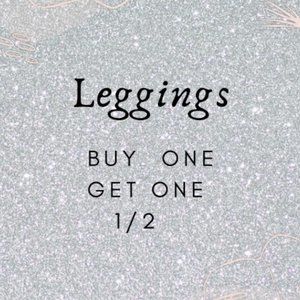 !!!!SALE!!!!!  Leggings Bogo! Buy 1 Get 1 Half Off!!!